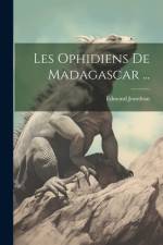 Les Ophidiens De Madagascar ... af Edmond Jourdran