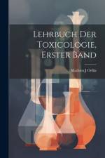 Lehrbuch Der Toxicologie, Erster Band af Mathieu J Orfila
