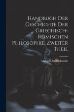 Handbuch der Geschichte der Griechisch-Römischen Philosophie. Zweiter Theil af Christian August Brandis