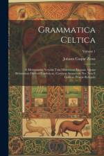 Grammatica Celtica af Johann Caspar Zeuss