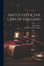 Institutes of the Laws of Holland af Jabez Henry