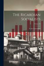 The Ricardian Socialists; Volume 46 af Esther Lowenthal