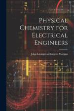 Physical Chemistry for Electrical Engineers af John Livingston Rutgers Morgan