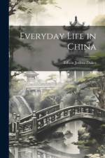 Everyday Life in China af Edwin Joshua Dukes