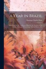 A Year in Brazil af Hastings Charles Dent