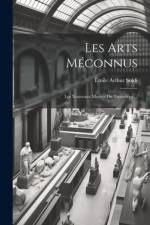 Les Arts Méconnus af Ãmile Arthur Soldi