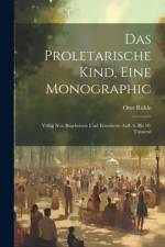 Das Proletarische Kind, Eine Monographic af Otto RÃ¼hle