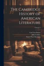 The Cambridge History of American Literature; Volume 3 af Stuart Pratt Sherman