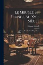 Le Meuble En France Au Xvie Siècle af Edmond BonnaffÃ©