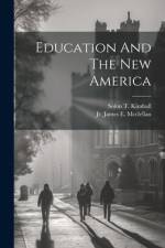 Education And The New America