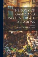 The Book of Games and Parties for All Occasions