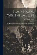 Black Hawks Over The Danube