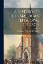 A History of the American Episcopal Church