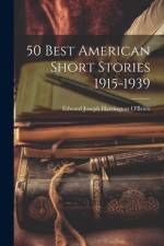 50 Best American Short Stories 1915-1939