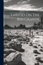 Laredo On The Rio Grande