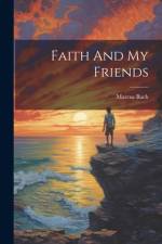 Faith And My Friends