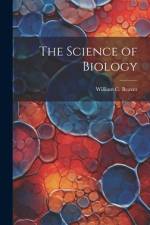The Science of Biology