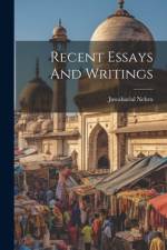 Recent Essays And Writings