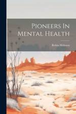 Pioneers In Mental Health