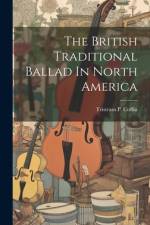 The British Traditional Ballad In North America