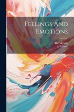 Feelings And Emotions
