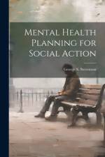 Mental Health Planning for Social Action