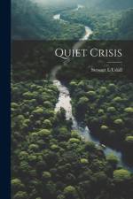 Quiet Crisis af Stewart L Udall