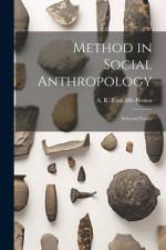 Method in Social Anthropology; Selected Essays