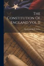 The Constitution Of England Vol II