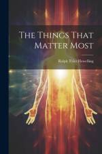 The Things That Matter Most