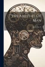 The Abilities Of Man