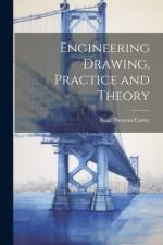 Engineering Drawing, Practice and Theory af Isaac Newton 1891-1940 Carter