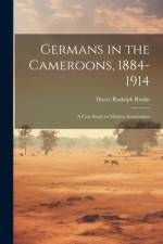 Germans in the Cameroons, 1884-1914 af Harry Rudolph Rudin