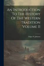 An Introduction To The History Of The Western Tradition Volume II
