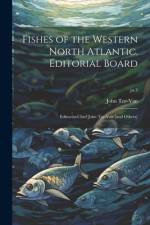 Fishes of the Western North Atlantic. Editorial Board