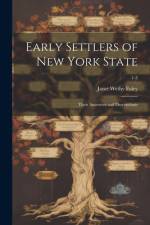 Early Settlers of New York State af Janet Wethy Foley