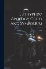 Euthyphro Apology Crito And Symposium