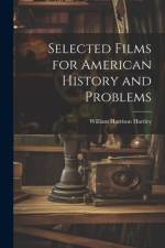 Selected Films for American History and Problems af William Harrison Hartley
