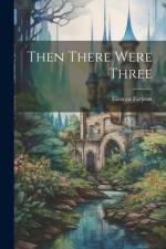 Then There Were Three