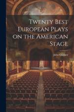 Twenty Best European Plays on the American Stage af John Gassner