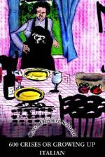 600 Crises or Growing up Italian af Carol Olivieri Schulte
