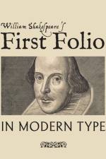 William Shakespeare's First Folio in Modern Type