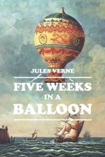 Five Weeks in a Balloon af Jules Verne