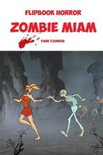 FLIPBOOK HORROR ZOMBIE MIAM af Yann Tzorken