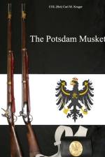 The Potsdam Musket af COL (Ret) Carl M. Kruger