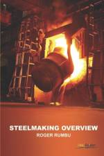 Steelmaking overview af Roger Rumbu