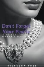 Don't Forget Your Pearls af Rickesha Rose