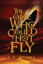 The One Who Could Not Fly af E G Stone