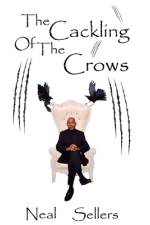 The Cackling of the Crows af Sellers Neal Sellers