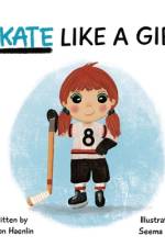 SKATE LIKE A GIRL af Haenlin Alison Haenlin